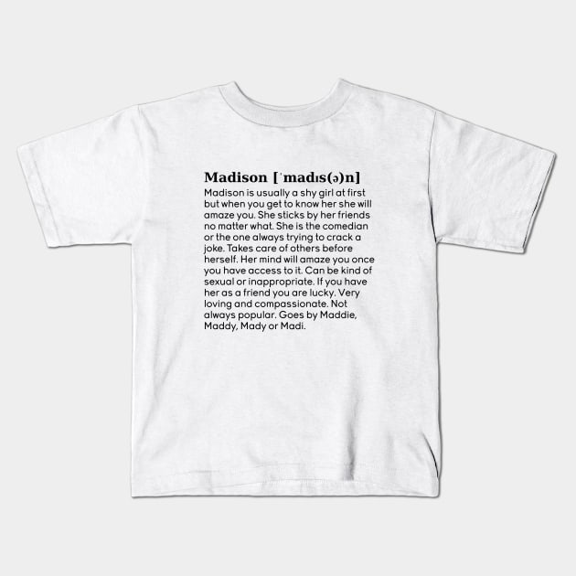 madison name definition (white) Kids T-Shirt by acatalepsys 